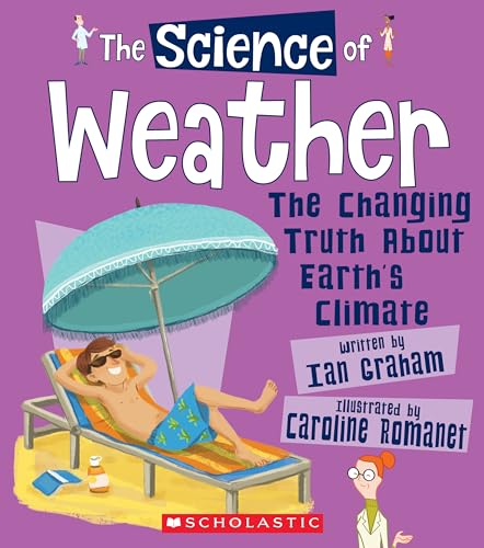 Stock image for Weather: The Changing Truth About Earth's Climate (The Science Of) for sale by BookOutlet