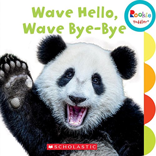 Stock image for Wave Hello! Wave, Bye Bye! (Rookie Toddler) for sale by Red's Corner LLC