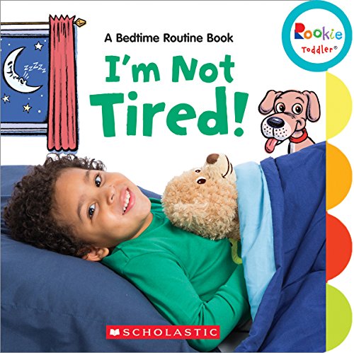 Imagen de archivo de I'm Not Tired! : A Bedtime Routine Book a la venta por Better World Books