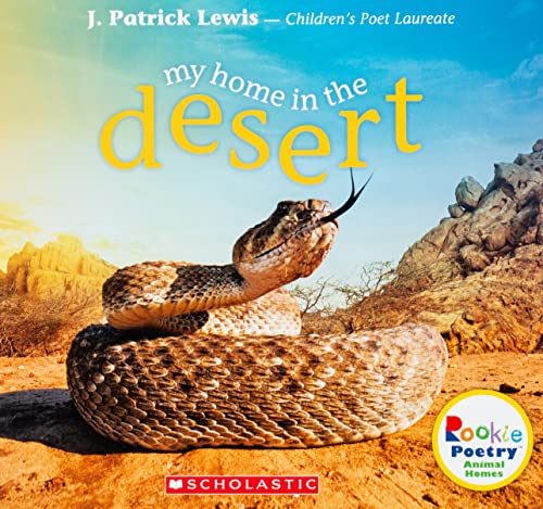 Beispielbild fr My Home in the Desert (Rookie Poetry: Animal Homes) zum Verkauf von Better World Books