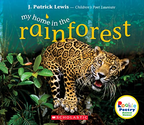 9780531230084: My Home in the Rainforest (Rookie Poetry: Animal Homes)