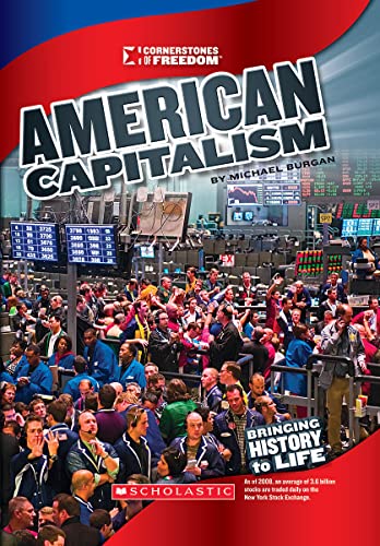 Imagen de archivo de American Capitalism (Cornerstones of Freedom: Third Series) (Library Edition) a la venta por Better World Books: West