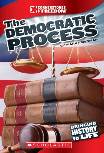 Beispielbild fr The Democratic Process (Cornerstones of Freedom: Third Series) (Library Edition) zum Verkauf von Better World Books
