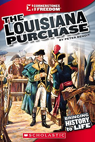 Beispielbild fr The Louisiana Purchase (Cornerstones of Freedom: Third Series) (Library Edition) zum Verkauf von Better World Books