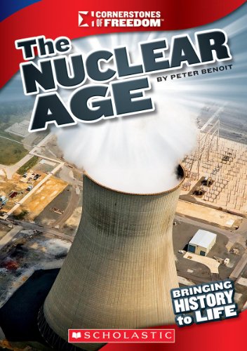 Stock image for Cornerstones of Freedom, Third Series: the Nuclear Age for sale by Better World Books: West