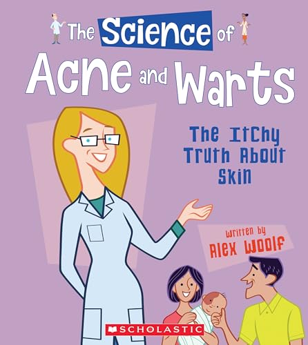 Beispielbild fr The Science of Acne and Warts: the Itchy Truth about Skin (the Science of the Body) (Library Edition) zum Verkauf von Better World Books: West