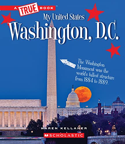 Beispielbild fr Washington, D. C. (a True Book: My United States) (Library Edition) zum Verkauf von Better World Books