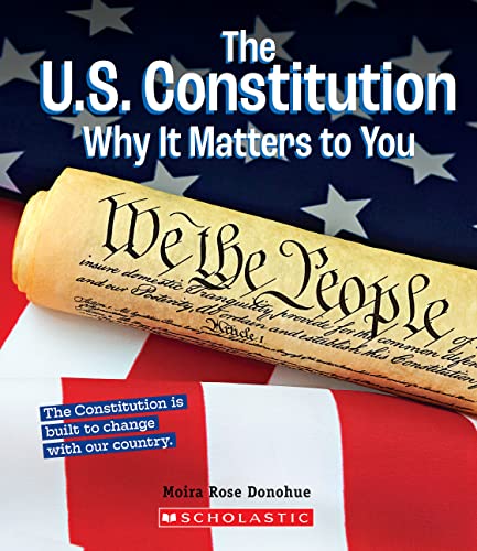 Stock image for The U.S. Constitution: Why It Matters to You (a True Book: Why It Matters) for sale by ThriftBooks-Atlanta