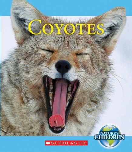 9780531233566: Coyotes (Nature's Children)