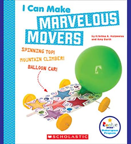 Stock image for I Can Make Marvelous Movers (Rookie Star: Makerspace Projects) (Library Edition) for sale by Ergodebooks