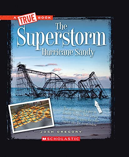 Imagen de archivo de The Superstorm Hurricane Sandy (True Books) a la venta por Gulf Coast Books