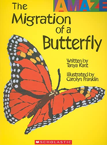 Imagen de archivo de The Migration of a Butterfly (Amaze (Paperback)) a la venta por Wonder Book