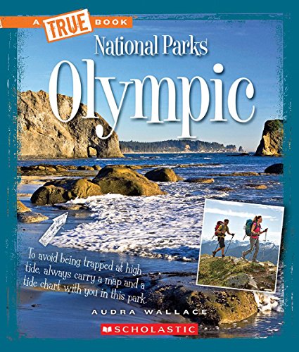 

Olympic (A True Book: National Parks)
