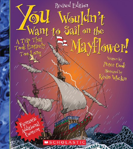 Imagen de archivo de You Wouldn't Want to Sail on the Mayflower! (Revised Edition) (You Wouldn't Want to : History of the World) a la venta por HPB-Ruby