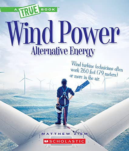 Beispielbild fr Wind Power: Sailboats, Windmills, and Wind Turbines (A True Book: Alternative Energy) zum Verkauf von Blackwell's