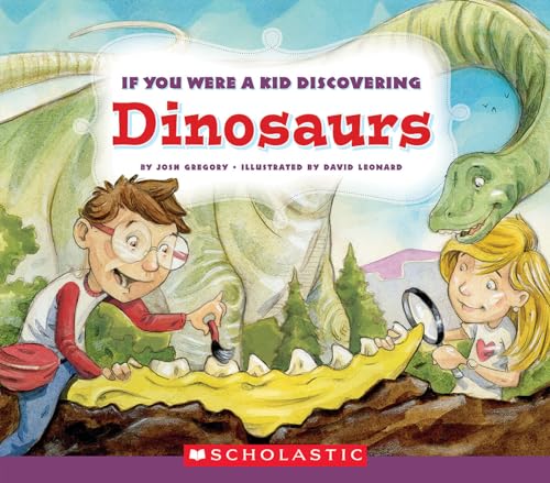 9780531239483: If You Were a Kid Discovering Dinosaurs