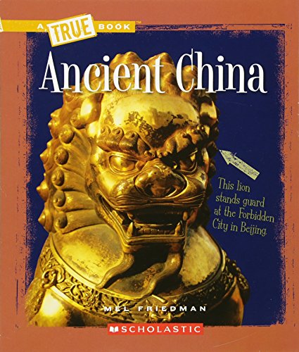 9780531241066: Ancient China (a True Book: Ancient Civilizations) (A True Book (Relaunch))
