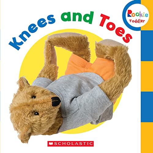 Stock image for Knees and Toes (Rookie Toddler) for sale by Gulf Coast Books