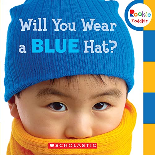 9780531245491: Will You Wear a Blue Hat? (Rookie Toddler)