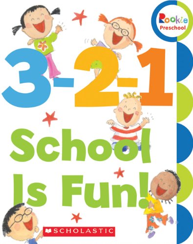 Beispielbild fr Rookie Preschool: My First Rookie Reader: 3-2-1 School Is Fun! zum Verkauf von Better World Books