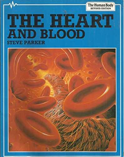 Stock image for The Heart and Blood (The Human Body Paperbacks) for sale by Wonder Book