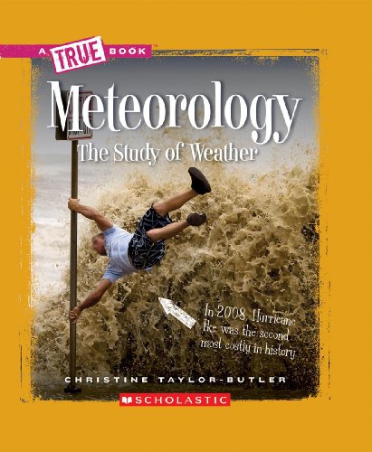 9780531246788: Meteorology: The Study of Weather (True Books)