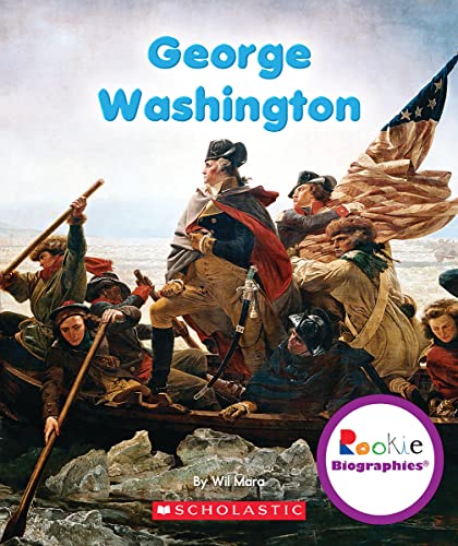 George Washington (Rookie Biographies) (9780531247020) by Mara, Wil