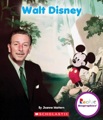 Walt Disney (Rookie Biographies) (9780531247068) by Mattern, Joanne