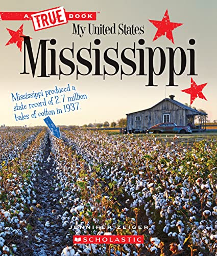 Stock image for Mississippi (a True Book: My United States) for sale by Better World Books