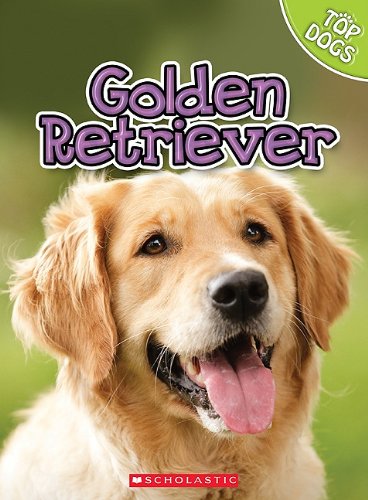 9780531249307: Golden Retriever (Top Dogs)