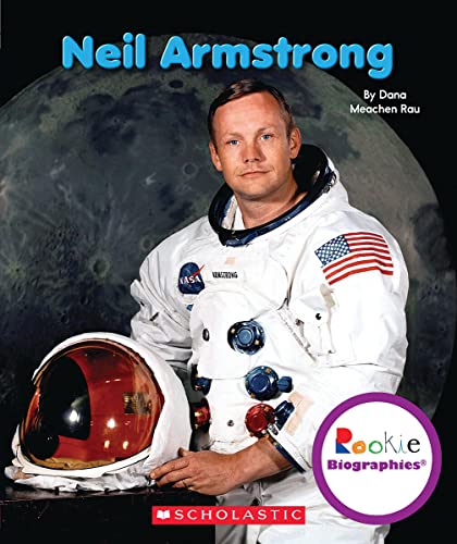 Imagen de archivo de Neil Armstrong (Rookie Biographies) a la venta por ThriftBooks-Atlanta