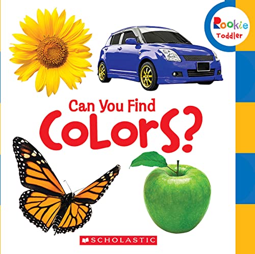 Stock image for Can You Find Colors? (Rookie Toddler) for sale by SecondSale