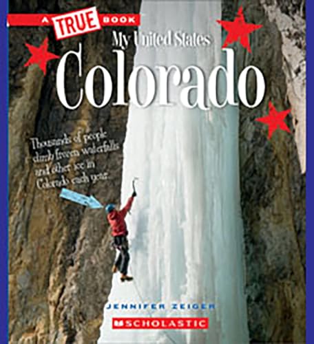 Stock image for Colorado (A True Book: My United States) (A True Book (Relaunch)) for sale by Goodwill of Colorado