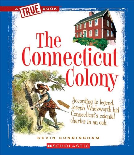 9780531253878: The Connecticut Colony (True Books)