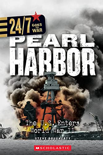 Imagen de archivo de Pearl Harbor: The U.S. Enters World War II (24/7: Goes to War) a la venta por ZBK Books