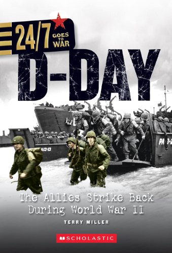 Imagen de archivo de D-Day: The Allies Strike Back During World War II (24/7: Goes to a la venta por Hawking Books