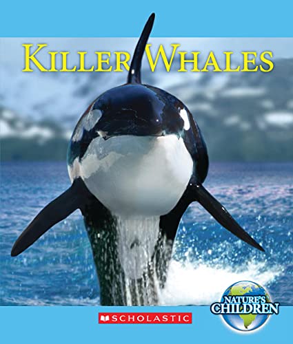 9780531254790: Killer Whales (Nature's Children) (Nature's Children, Third Series)