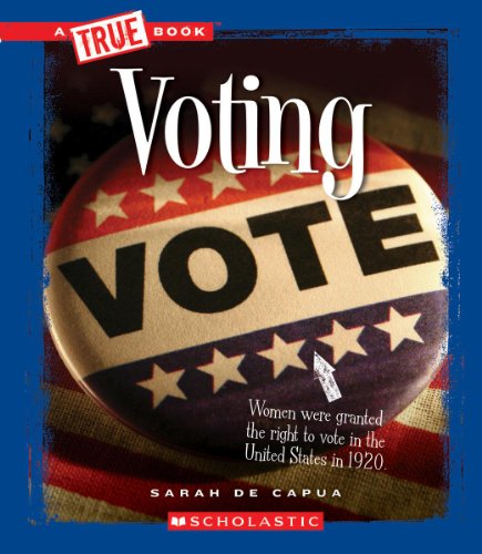 Beispielbild fr A True Book - Civics: Voting zum Verkauf von Better World Books