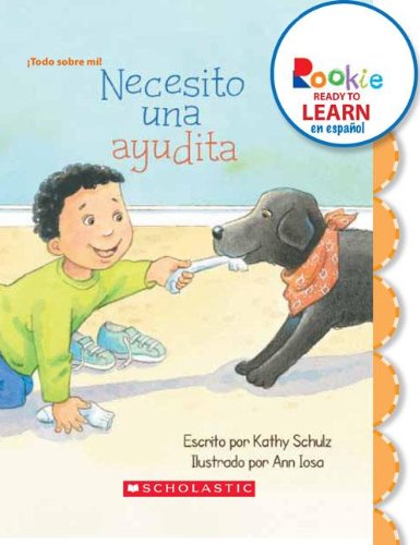 Stock image for Necesito una Ayudita (I Need a Little Help) (Rookie Ready to Learn en Espaol) (Library Edition) for sale by Better World Books