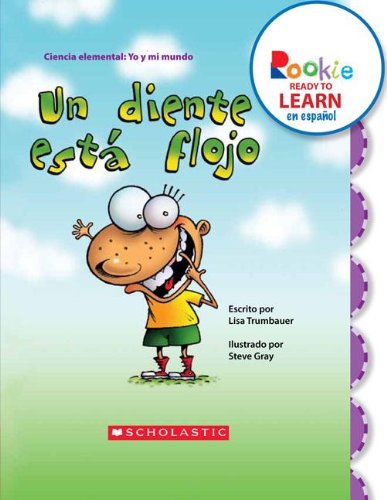 Un diente estÃ¡ flojo (A Tooth Is Loose) (Rookie Ready to Learn en espaÃ±ol) (Library Edition) (Spanish Edition) (9780531261170) by Trumbauer, Lisa