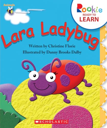 Beispielbild fr Lara Ladybug (Rookie Ready to Learn: Animals) (Library Edition) zum Verkauf von ThriftBooks-Dallas