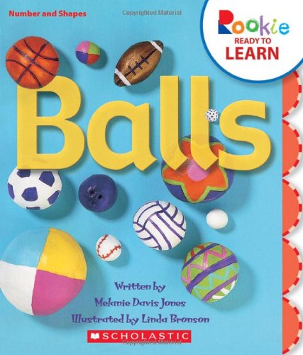 Stock image for Balls (Rookie Ready to Learn: Numbers and Shapes) for sale by SecondSale