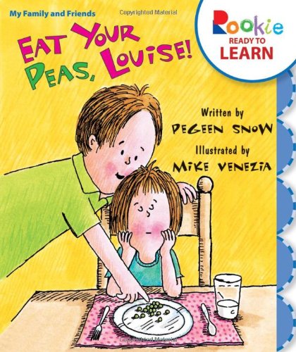 9780531265277: Eat Your Peas, Louise! (Rookie Ready to Learn)