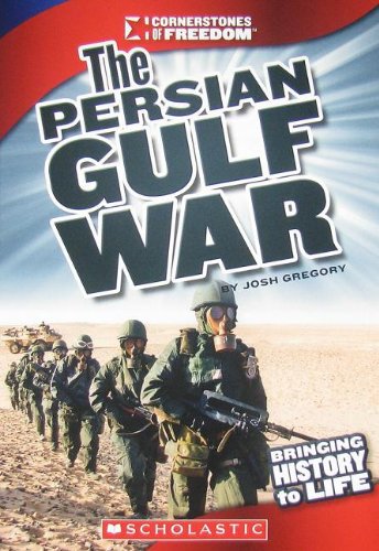 Imagen de archivo de The Persian Gulf War (Cornerstones of Freedom) a la venta por Gulf Coast Books