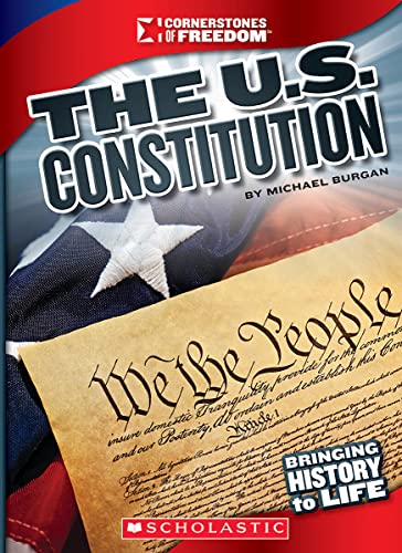 Imagen de archivo de The U. S. Constitution (Cornerstones of Freedom: Third Series) a la venta por Better World Books