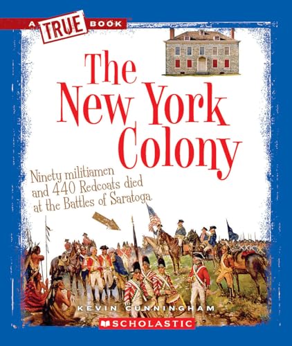 Stock image for The New York Colony (A True Book: The Thirteen Colonies) for sale by Half Price Books Inc.