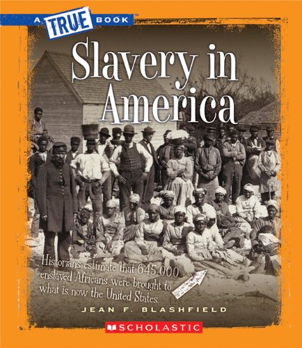 Beispielbild fr Slavery in America (True Books) zum Verkauf von Wonder Book