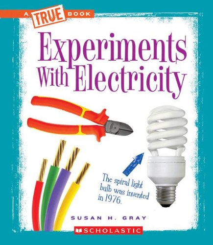9780531266441: Experiments with Electricity (True Books: Experiments (Paperback))