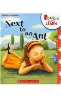 9780531267479: Next to an Ant (Rookie Ready to Learn)