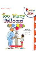 Imagen de archivo de Too Many Balloons (Rookie Ready to Learn) a la venta por Hawking Books